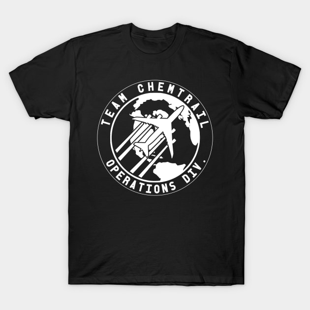 Team Chemtrail Operations Div. Funny Aviation Pilot Design T-Shirt by DesignedForFlight